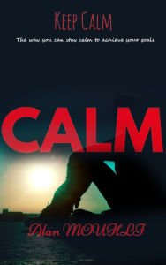 Title: Calm keep Calm, Author: Alan MOUHLI
