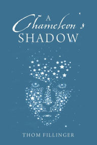 Title: A Chameleon's Shadow: Nuclear Terrorist Evades U.S.Capture, Author: Thom Fillinger