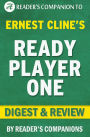 Digest & Review Ready Player One by Ernest Cline