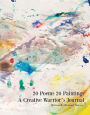 20 Poems 20 Paintings A Creative Warrior's Journal