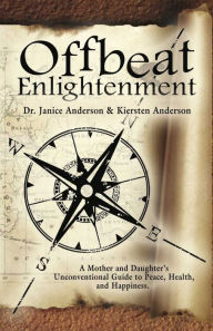 Title: OFFBEAT ENLIGHTENMENT, Author: Dr. Janice Anderson