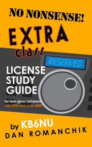 Title: 2016 No Nonsense Extra Class License Study Guide, Author: Daniel Romanchik