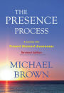 The Presence Process: A Journey into Present Moment Awareness