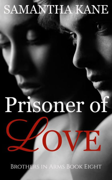 Prisoner of Love by Samantha Kane | NOOK Book (eBook) | Barnes \u0026 Noble\u00ae