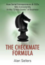 The Checkmate Formula:How Serial Entrepreneurs & CEOs Win Consistently in the 