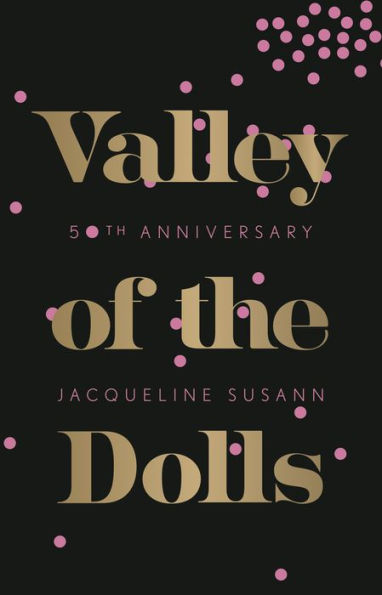 Valley of the Dolls (50th Anniversary Edition)