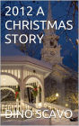 2012 A CHRISTMAS STORY