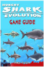Hungry Shark Evolution Game Guide