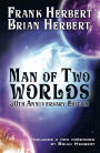 Man of Two Worlds (30th Anniversary Edition)