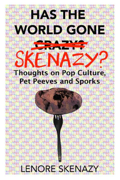 Has the World Gone Skenazy?
