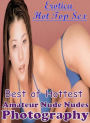 Adult Nudes: Erotica Hot Top Sex Best of Hottest Amateur Nude Nudes Photography ( Erotic Photography, Erotic Stories, Nude Photos, Naked , Lesbian, She-male, Gay, Fetish, Bondage, Sex, Erotica, Hentai, Blow Job, Three-sum , XXX)