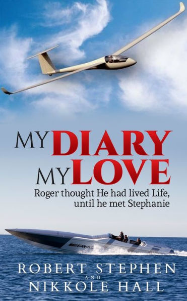 My Diary My Love Robert Stephen