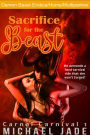 Sacrifice for the Beast (Carnival ride sex, Being watched, Sex with possessed paranormal entity, Exhibitionism, Blowjob, Penetration by demon horns)