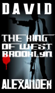 Title: The King of West Brooklyn, Author: David Alexander