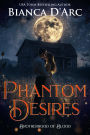 Phantom Desires
