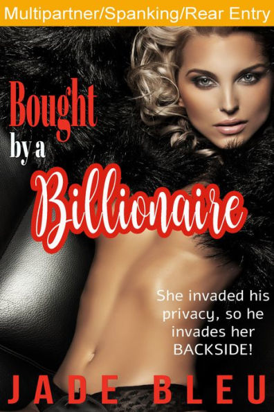 Bought by a Billionaire (Punishment, Rough anal, DP/multipartner)