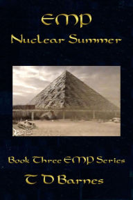 Title: EMP - Nuclear Summer, Author: TD Barnes
