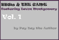 Title: BBWs & The Game, Volume 1 (Street Digital Version), Author: Pay Day the Author/Julian Hill