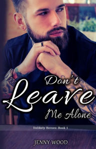 Title: Don't Leave Me Alone, Author: Jenny Wood