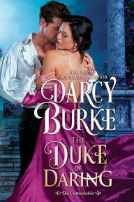 Title: The Duke of Daring (Untouchables Series #2), Author: Darcy Burke