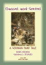HANSEL AND GRETTEL - A German Fairy Tale