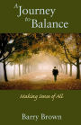 A Journey To Balance: Making Sense of It All