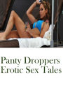 Erotica Book: Aggressive Sex Women Prison Panty Droppers Erotic Sex Tales ( sex, porn, fetish, bondage, oral, anal, ebony, hentai, domination, erotic photography, erotic sex stories, adult, xxx, shemale, voyeur, erotic, blowjob )