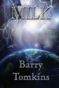 Title: Milk, Author: Barry Tomkins