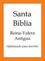 Santa Biblia, Reina-Valera Antigua