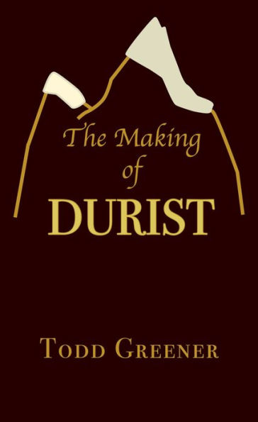 The Making of Durist
