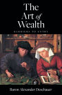 The Art of Wealth Barriers to Entry