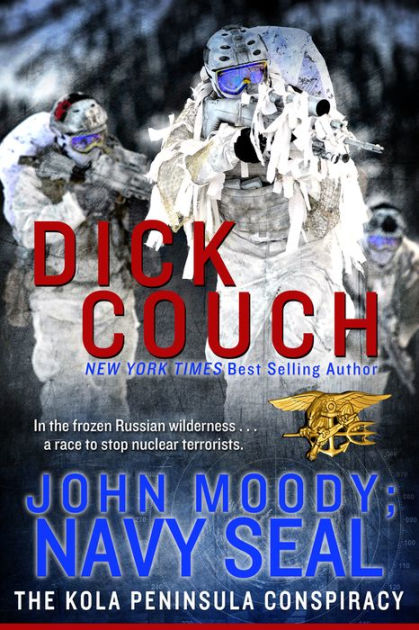 John Moody; Navy Seal: The Kola Peninsula Conspiracy By Dick Couch 