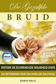Title: De Gezalfde Bruid, Author: Robin Prijs