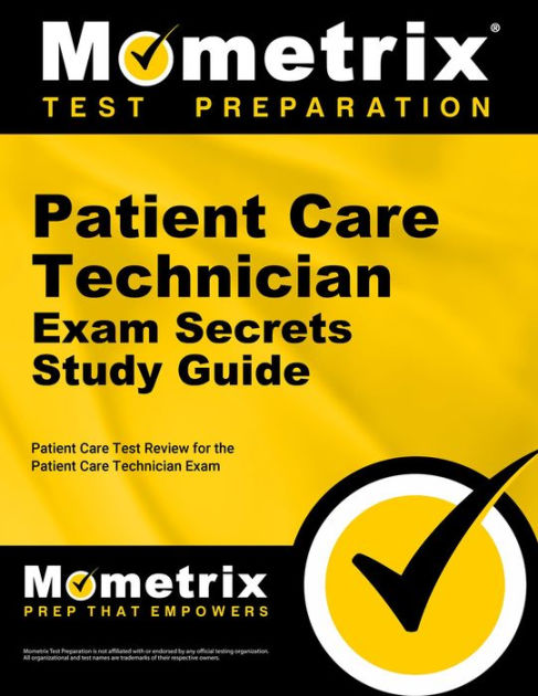 Patient Care Technician Exam Secrets Study Guide: Patient Care Test ...