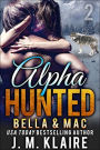 Alpha Hunted 2: Bella & Mac