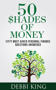 Title: 50 Shades of Money, Author: Debbi King