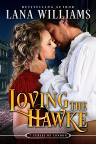 Title: Loving the Hawke, Author: Lana Williams