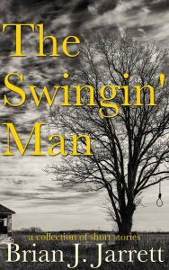 Title: The Swingin' Man, Author: Brian J. Jarrett