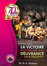 Title: 70 Jours Programme de Jeune et de Prieres 2017, Author: Dr. D. K. Olukoya