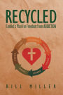 RECYCLED Ezekiel's Plan for Freedom from ADDICTION