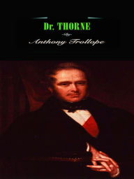 Anthony Trollope Dr. Thorne