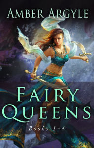 Title: Fairy Queens Saga: /Books 1-4, Author: Amber Argyle