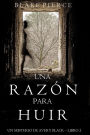 Una Razon para Huir (Un Misterio de Avery BlackLibro 2)