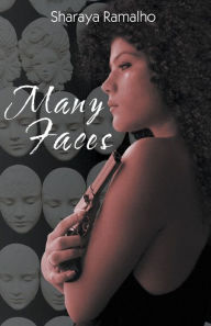 Title: Many Faces, Author: Sharaya Ramalho