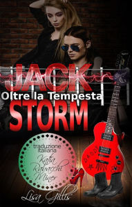 Title: Jack Storm Oltre la Tempesta, Author: Lisa Gillis