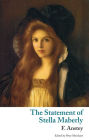 The Statement of Stella Maberly, and An Evil Spirit