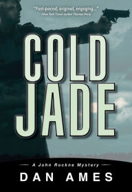 Title: Cold Jade, Author: Dan Ames