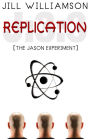 Replication: The Jason Experiment