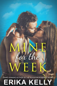 Title: Mine For The Week, Author: Erika Kelly