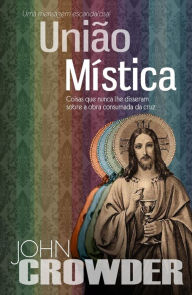 Title: Uniao Mistica (Portuguese Version), Author: John Crowder